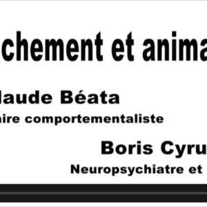 Attachement et animalité : Boris Cyrulnik et Claude Beata