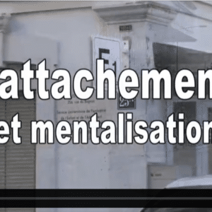 Attachement et mentalisation : Ayala Borghin