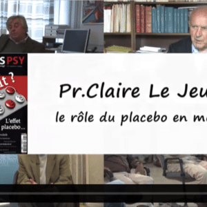 Le rôle du placebo en médecine : Claire Le Jeunne