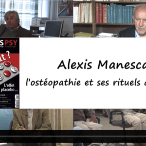 L’ostéopathie et ses rituels de guérison : Alexis Manescau