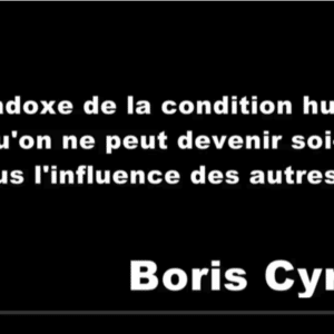Mémoire, émotions, existence : Boris Cyrulnik