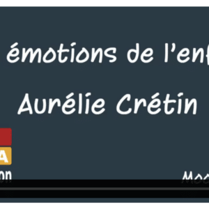 Les émotions de l’enfant