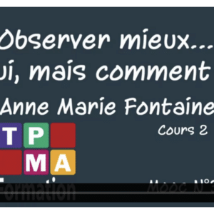 L'observation-projet 2/2 par Anne-Marie Fontaine