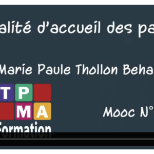 La qualité d’accueil des parents