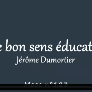 La pédagogie du bon sens éducatif